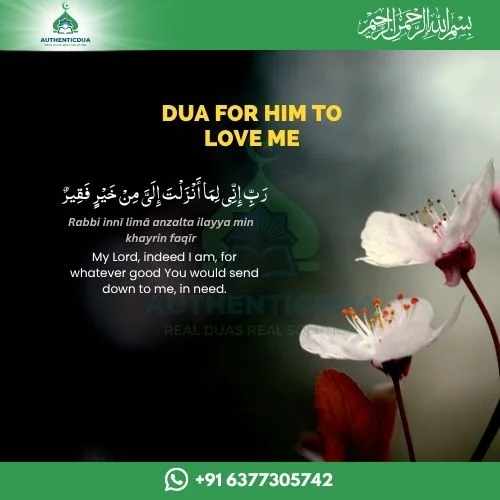 Dua for him to love me